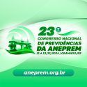 23º Congresso de Previdências da ANEPREM